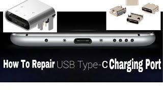 How To Replace Type C Charging Port