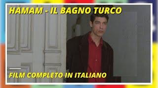 Hamam - Il bagno turco | Drammatico | Sentimentale | Film Completo in Italiano