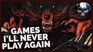 Games I Never Want To Play Again