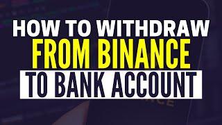 How To Withdraw From Binance to Bank Account (2024)