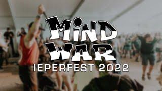 MINDWAR @ IEPERFEST 2022 - MULTICAM - FULL SET