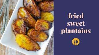 How to Make Fried Sweet Plantains (Platanos Maduros Fritos) | My Dominican Kitchen