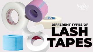 All About Lash Tapes - Best Lash Tapes #lashextensions #lashartist #lashtips