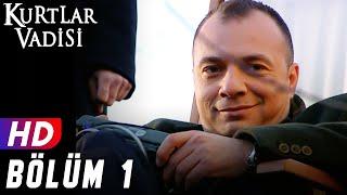 Kurtlar Vadisi - 1.Bölüm | FULL HD YENİ @ResmiPolatAlemdar