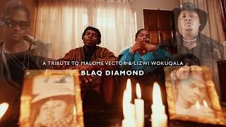 Blaq Diamond - Again | A tribute to Malome Vector & Lizwi Wokuqala