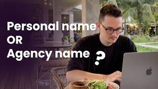 Should I start my Web Design Agency with my Personal name?