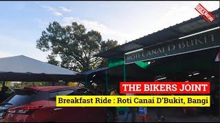 4K | Breakfast Ride : Roti Canai D' Bukit, Bangi | The Bikers Joint | Akula Matiau