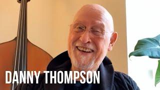 Danny Thompson On Working With John Martyn