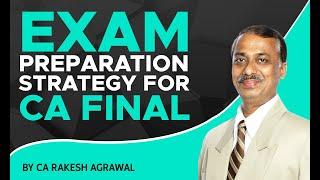 CA Final Study Plan | CA Final Exam Preparation Strategy By CA Rakesh Agrawal