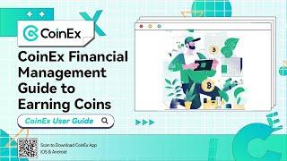 Coinex Financial Management Guide to Earning Coins