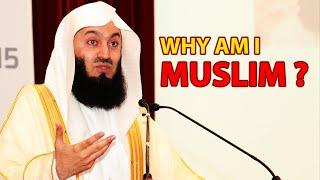 Why Am I Muslim? | By Mufti Menk | With Big Subtitle @muftimenkofficial