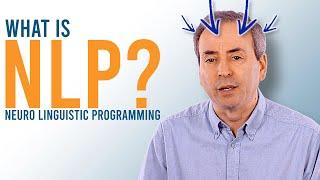 What is NLP - Neuro Linguistic Programming?