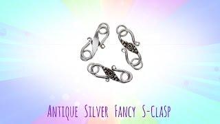 [Product Review] Antique any S-Clasps