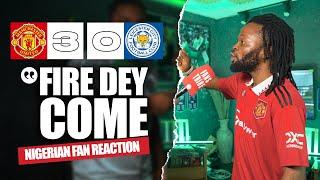 MANCHESTER UNITED 3-0 LEICESTER  ( Festus - NIGERIAN FANS REACTION) - Premier League 24-245