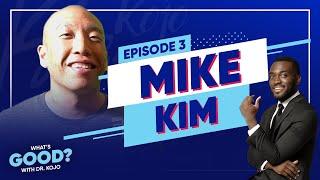 Ep. 3 - Mike Kim Talks Stand-Up Comedy, Life Goals, Mental Health, and More!