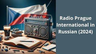  Radio Prague International in Russian (2024).