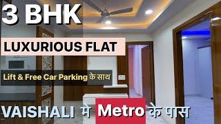 3BHK With Big Balcony Luxurious Builder Flat  Metro के पास Vaishali मे Corner Plot & L Shape