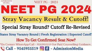 NEET PG 2024 | AIQ Stray Round Result | Branch Wise Cutoff | Fresh Registration In States Counseling