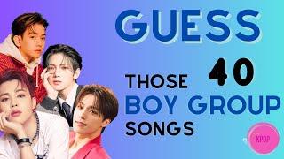 GUESS THOSE 40 BOYGROUP SONGS