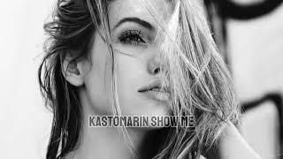 KastomarinDeep - Show me