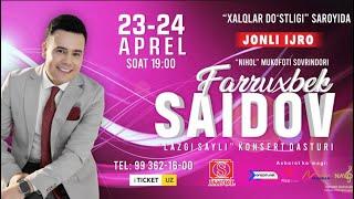 Farrux Saidov - 2024 Konsert dasturi  jonli ijro | Фаррух Саидов - 2024 Концерт дастури жонли ижро