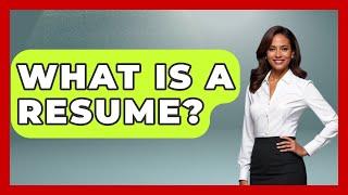 What Is A Resume? - The Personal Growth Path