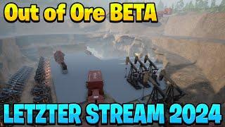 Letzter LIVESTREAM 2024 #010  | Out of Ore Beta