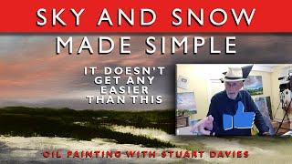 Sky And Snow Made Simple, Part One - Oil Painting With Stuart Davies