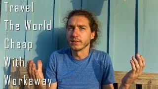 My Workaway Experience | Travel The World Cheap