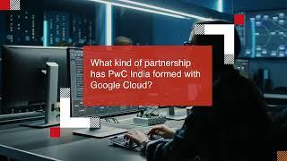 PwC India X Google Cloud Security