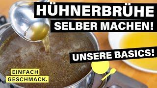 HÜHNERBRÜHE selber machen | Grundrezept | einfachgeschmack