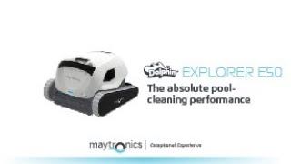 Maytronics Dolphin Explorer E50 robotic pool cleaner top features