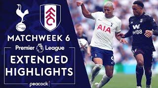 Tottenham Hotspur v. Fulham | PREMIER LEAGUE HIGHLIGHTS | 9/3/2022 | NBC Sports