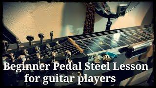 Pedal Steel Guitar - beginner lesson (for guitar players) PART 1