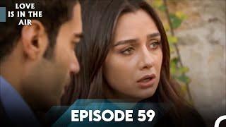 Love Is In The Air | Episode 59