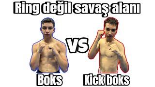 KICK BOKS VS BOKS RİNG DEĞİL SAVAŞ ALANI !