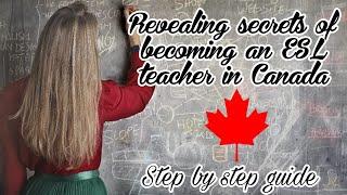 Wondering How to Teach ESL in Canada? Uncover the Secrets to Becoming a Certified TESL Teacher!