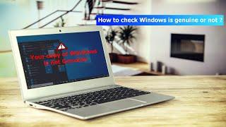 How to check Windows is genuine or not ?