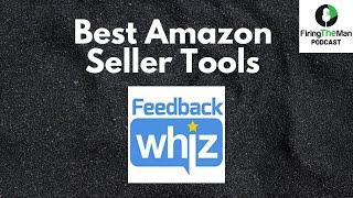 Feedback Whiz: Best Amazon Seller Tools