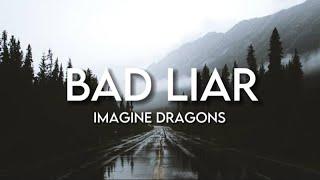 Imagine Dragons - Bad Liar  (Lyrics)