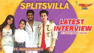 Splitsvilla Latest Interview | Digvijay | Unnati |  Lakshya | Mirchi Omika