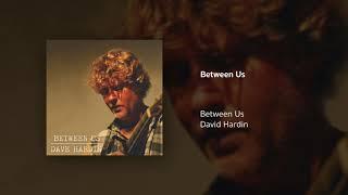 Between Us | David Hardin