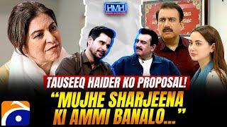 Tauseeq Haider Ko Proposal - "Mujhe Sharjeena Ki Ammi Banalo" - Tabish Hashmi - Hasna Mana Hai