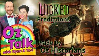 Oz Historians Make Predictions for the WICKED Movie