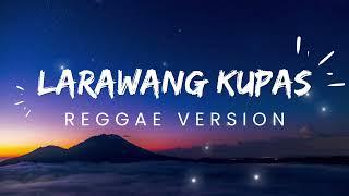 LARAWANG KUPAS - REGGAE REMIX [[ DJ SOYMIX ]]