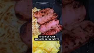 IHOP’S BREAKFAST IS TOP TIER. WOULD YOU AGREE?