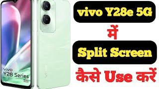 How to enable split screen in Vivo Y28e 5G || Vivo Y28e 5G me split screen kaise enable kare ||