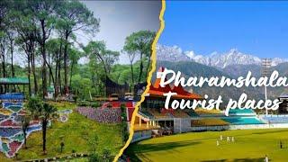 Dharamshala Tourist Place l Dharamshala State War Memorial l Dharamshala Cricket Association Stadium