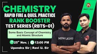 LIVE NEET 2025 | CHEMISTRY RAPID FIRE REVISION & QUES PRACTICE | RANK BOOSTER TEST SERIES (RBTS-01)