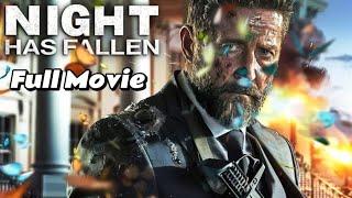 Night Has Fallen Full Movie | Gerard Butler Returns in an Action-Packed Thriller | Reviews & Facts